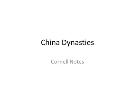 China Dynasties Cornell Notes.