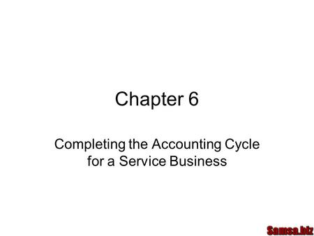 Completing the Accounting Cycle for a Service Business