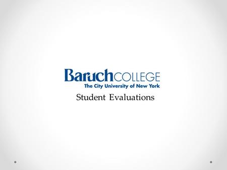 Student Evaluations. Introduction: Conducted: Qualtrics Survey Fall 2011 o Sample Size: 642 o FT Tenured: 158, FT Untenured: 59 o Adjunct: 190 o Students: