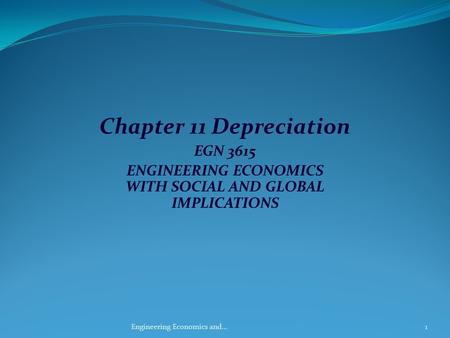 ENGINEERING ECONOMICS WITH SOCIAL AND GLOBAL IMPLICATIONS