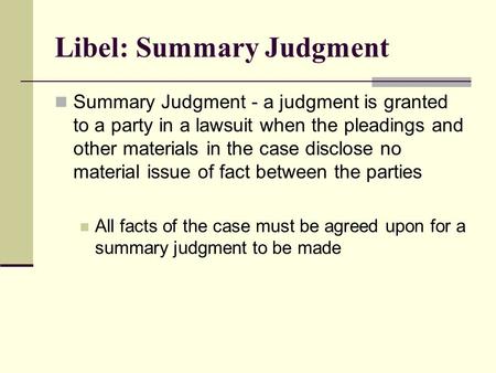 Libel: Summary Judgment