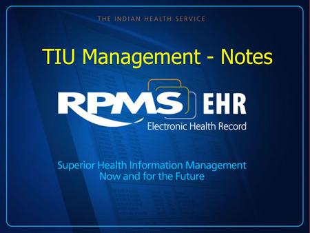TIU Management - Notes. OBJECTIVES Use naming conventions and standardization Create and Inactivate a Note Title Change or Rename a Note Title Reassign.