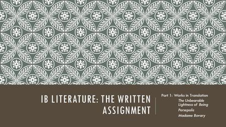 Ib Literature: The Written Assignment