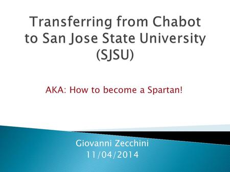 Giovanni Zecchini 11/04/2014 AKA: How to become a Spartan!