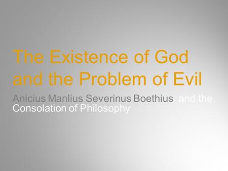 The Existence of God and the Problem of Evil