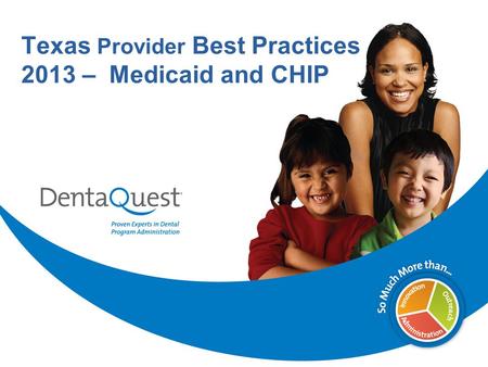 Texas Provider Best Practices 2013 – Medicaid and CHIP.