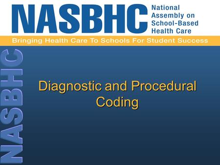 Diagnostic and Procedural Coding. Objective To improve diagnostic and procedural coding for mental health screening, assessment, referral, and intervention.