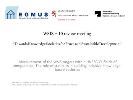 WSIS + 10 review meeting “Towards Knowledge Societies for Peace and Sustainable Development” Measurement of the WSIS targets within UNESCO’s fields of.