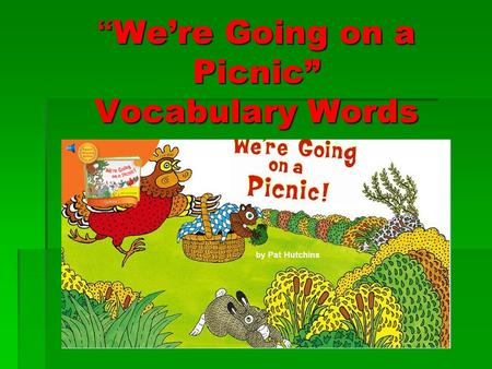 “We’re Going on a Picnic” Vocabulary Words