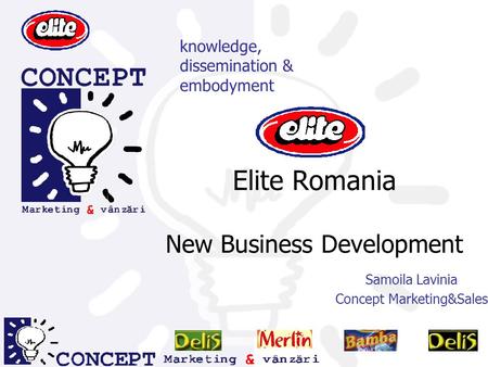 Elite Romania New Business Development