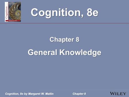 Chapter 8 General Knowledge.