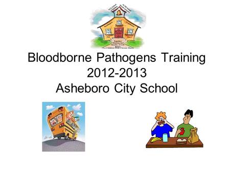 Bloodborne Pathogens Training Asheboro City School