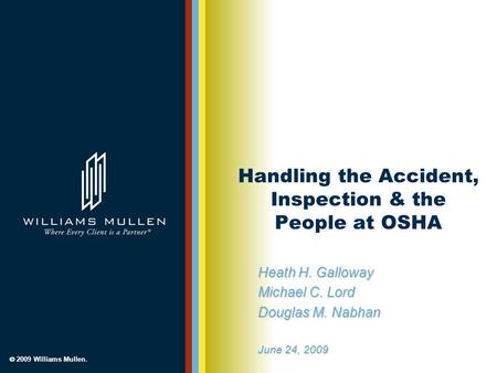 Handling the Accident, Inspection & the People at OSHA