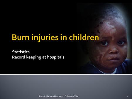 Statistics Record keeping at hospitals © 2008 Marietta Neumann / Children of Fire1.