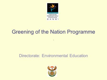 Greening of the Nation Programme Directorate: Environmental Education.