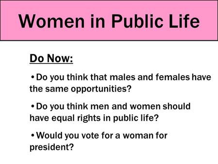 Women in Public Life Do Now: