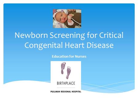Newborn Screening for Critical Congenital Heart Disease