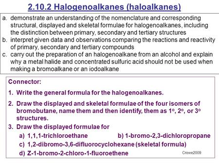 Halogenoalkanes (haloalkanes)