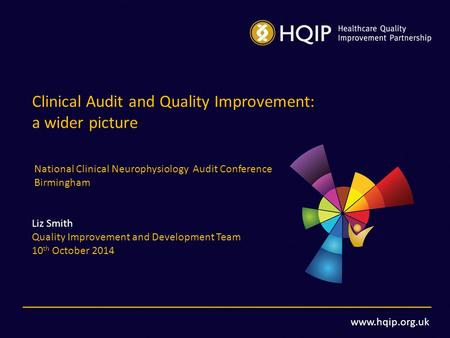 Clinical Audit and Quality Improvement: a wider picture