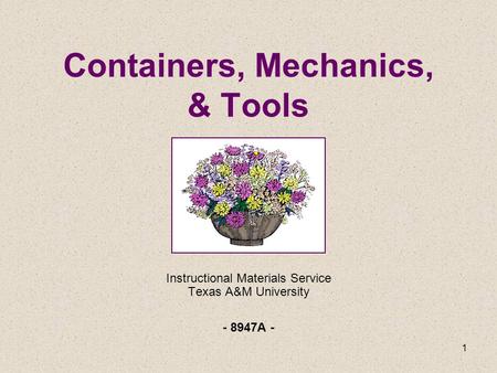 Containers, Mechanics, & Tools