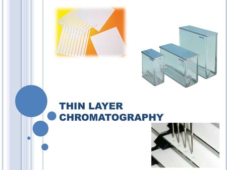 THIN LAYER CHROMATOGRAPHY. Thin layer chromatography (TLC) is a simple, inexpensive method which requires a minimum of instrumentation and can be used.