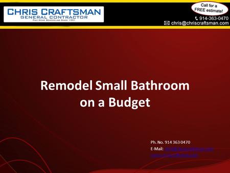 Remodel Small Bathroom on a Budget Ph. No. 914 363 0470