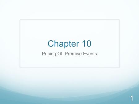 Chapter 10 Pricing Off Premise Events 1. Pricing The “Science” of Pricing – determining the actual costs of goods and labor The “Art” of Pricing – how.