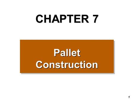 1 CHAPTER 7 Pallet Construction. 2 3 Preview Questions Do you recycle? What are other examples of “green” practices? Imagine that you need a very inexpensive.
