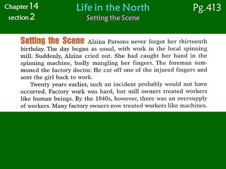 Life in the North Setting the Scene Chapter 14 section 2 Pg.413.