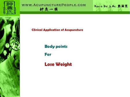 Clinical Application of Acupuncture Body points For Lose Weight.