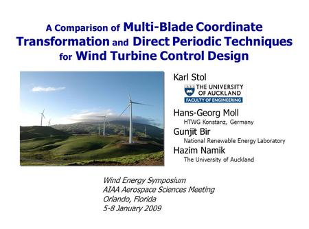 A Comparison of Multi-Blade Coordinate Transformation and Direct Periodic Techniques for Wind Turbine Control Design Karl Stol Wind Energy Symposium AIAA.