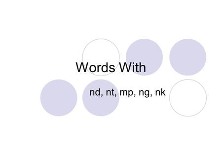 Words With nd, nt, mp, ng, nk.