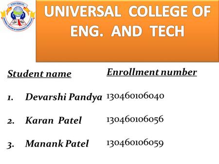 UNIVERSAL COLLEGE OF ENG. AND TECH