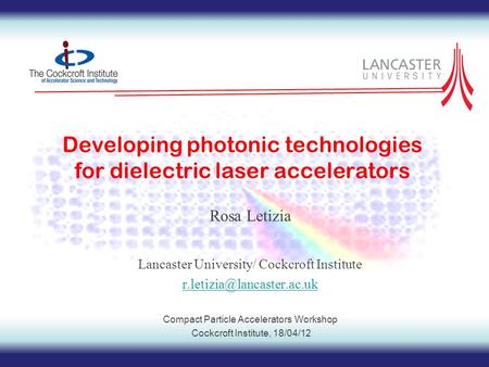 Developing photonic technologies for dielectric laser accelerators