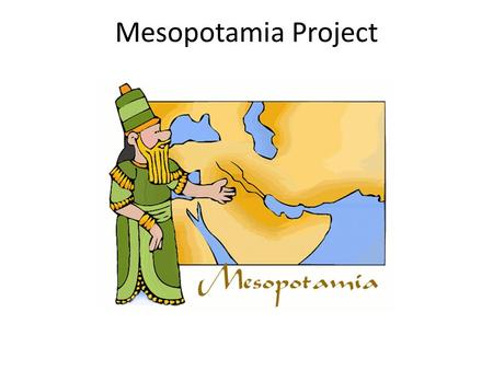 Mesopotamia Project Mrs. Moser.