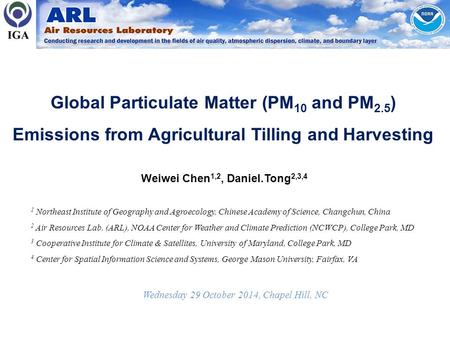 Global Particulate Matter (PM 10 and PM 2.5 ) Emissions from Agricultural Tilling and Harvesting 1 Northeast Institute of Geography and Agroecology, Chinese.