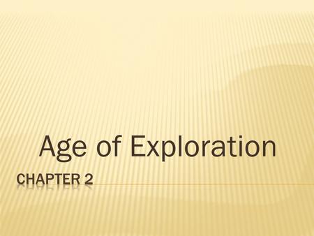 Age of Exploration.  1. What motivated explorers?  2. What obstacle's did they face?  3. What is the Columbian exchange?  4. What was the impact on.