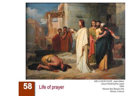Life of prayer 58 MELCHIOR DOZE, Jean-Marie Jesus Healing the Leper 1864 Musee des Beaux-Arts Nimes, France.