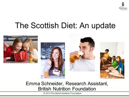 The Scottish Diet: An update
