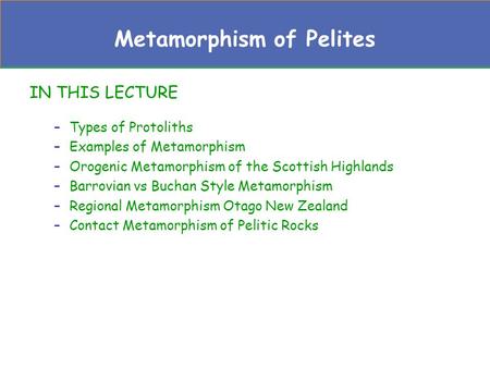 Metamorphism of Pelites