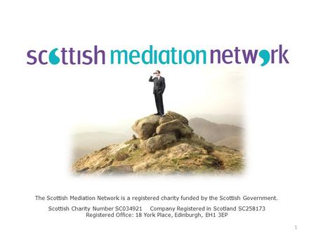 The Scottish Mediation Network is a registered charity funded by the Scottish Government. Scottish Charity Number SC034921 Company Registered in Scotland.