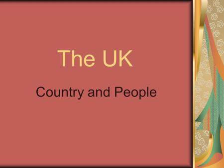 The UK Country and People.