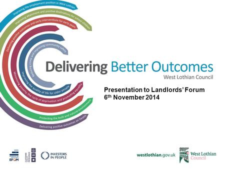 Presentation to Landlords’ Forum 6 th November 2014.