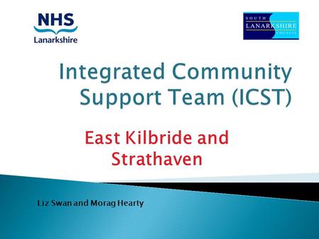 East Kilbride and Strathaven Liz Swan and Morag Hearty.