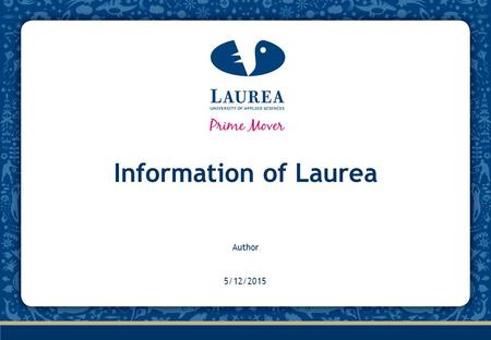 Information of Laurea Author 4/15/2017.