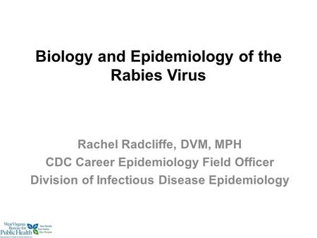 Biology and Epidemiology of the Rabies Virus