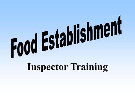 26 Jan 2002 Food Establishment Inspector Training.