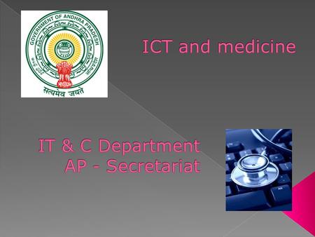 ICT and medicine IT & C Department AP - Secretariat.