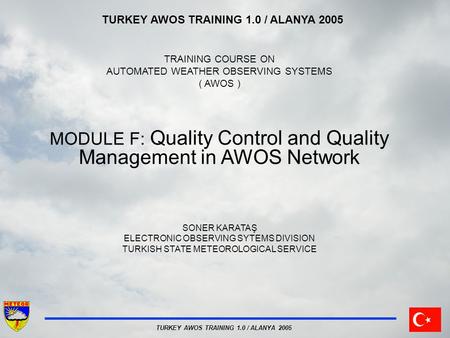 MODULE F: Quality Control and Quality Management in AWOS Network