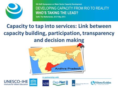 Capacity to tap into services: Link between capacity building, participation, transparency and decision making.